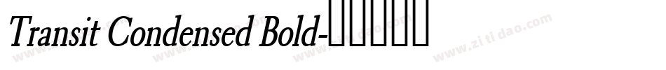 Transit Condensed Bold字体转换